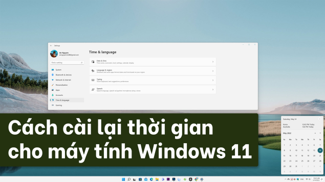 Cách cài lại thời gian cho máy tính Windows 11
